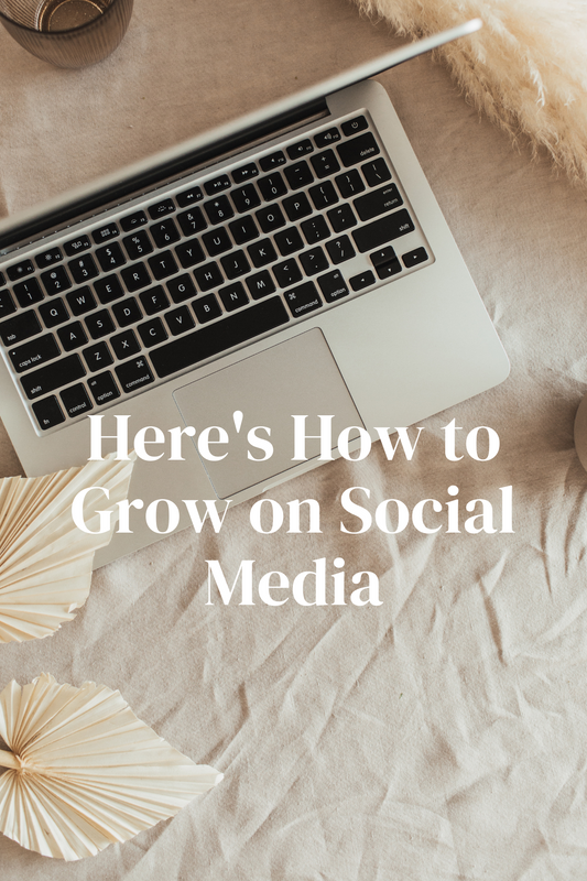 Here's How To Grow on Social Media